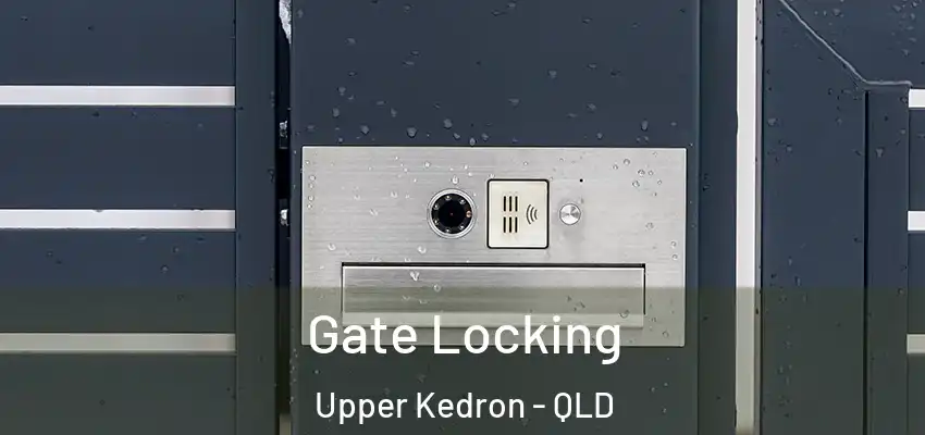  Gate Locking Upper Kedron - QLD