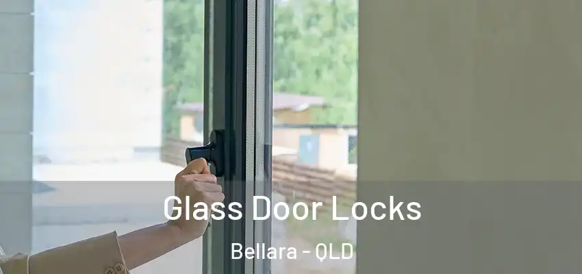 Glass Door Locks Bellara - QLD