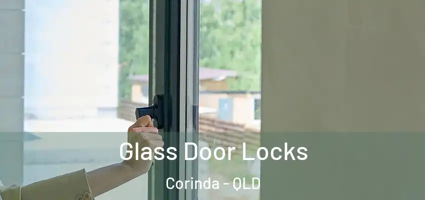 Glass Door Locks Corinda - QLD
