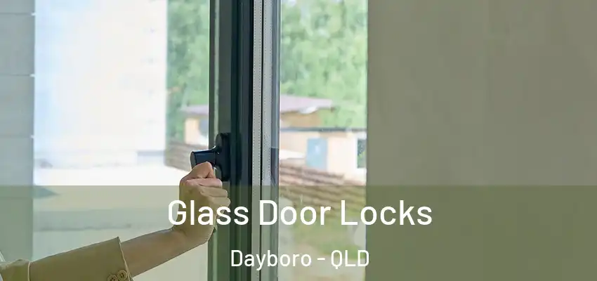 Glass Door Locks Dayboro - QLD