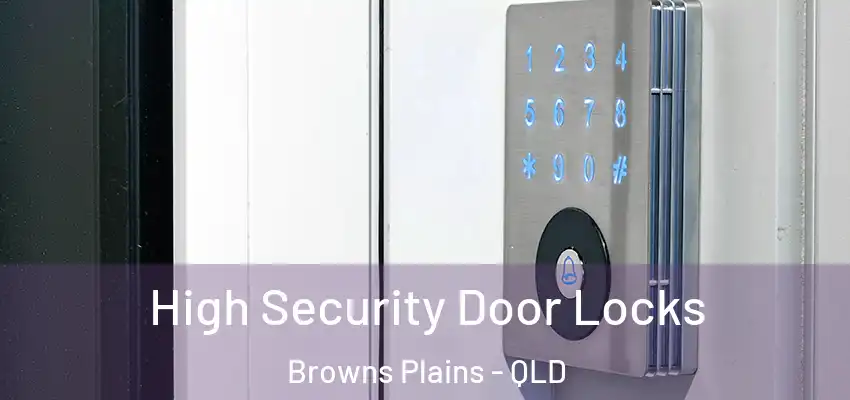 High Security Door Locks Browns Plains - QLD