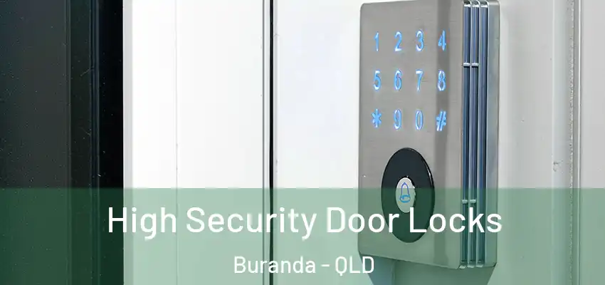  High Security Door Locks Buranda - QLD