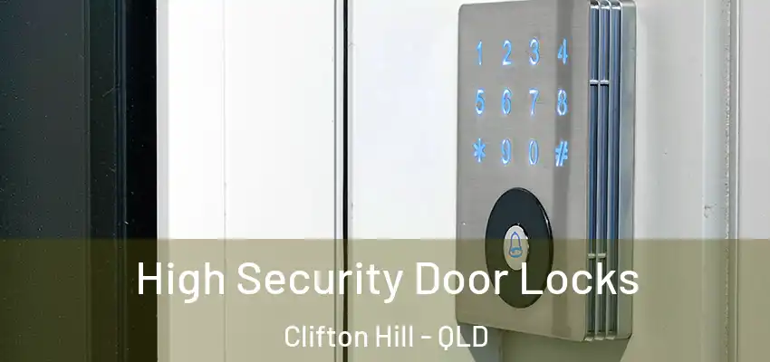  High Security Door Locks Clifton Hill - QLD