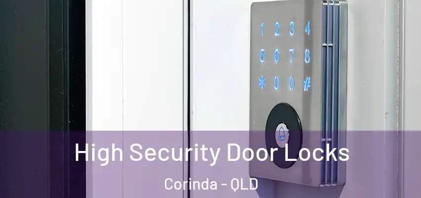 High Security Door Locks Corinda - QLD