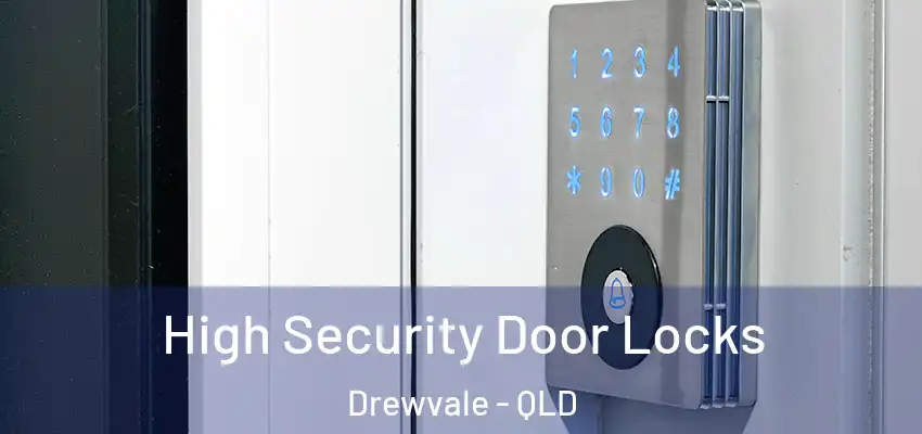  High Security Door Locks Drewvale - QLD