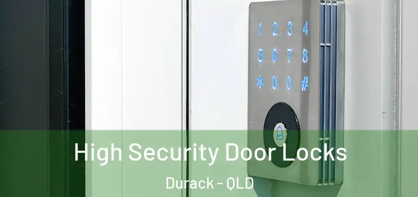 High Security Door Locks Durack - QLD