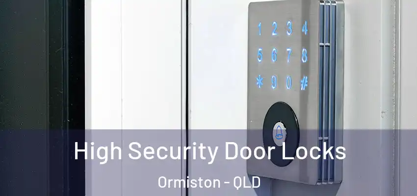 High Security Door Locks Ormiston - QLD