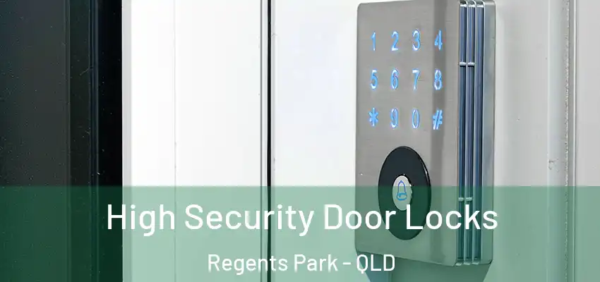  High Security Door Locks Regents Park - QLD