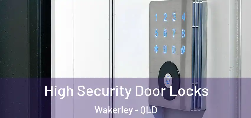  High Security Door Locks Wakerley - QLD