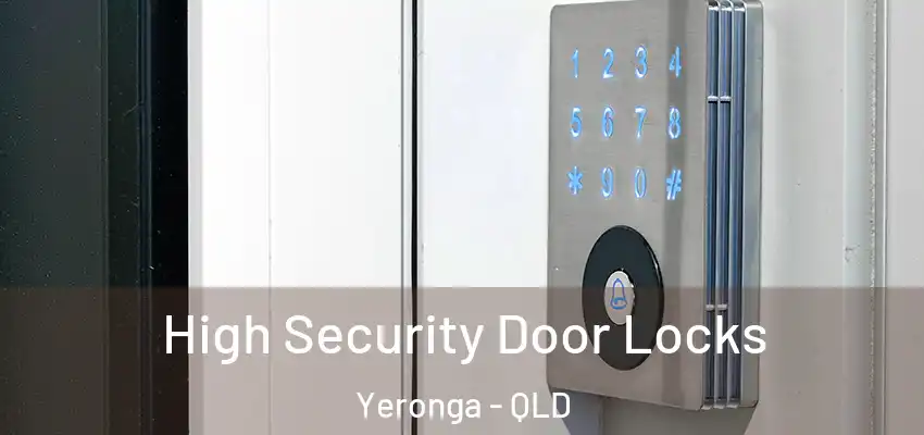 High Security Door Locks Yeronga - QLD