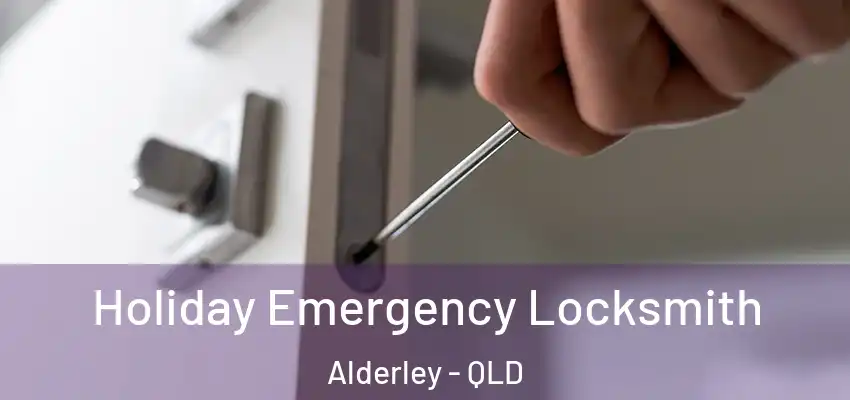 Holiday Emergency Locksmith Alderley - QLD