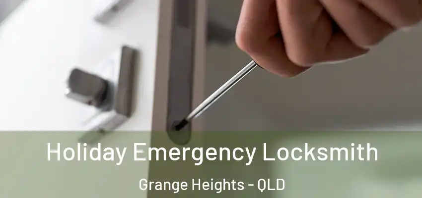 Holiday Emergency Locksmith Grange Heights - QLD