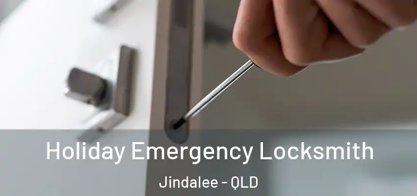 Holiday Emergency Locksmith Jindalee - QLD