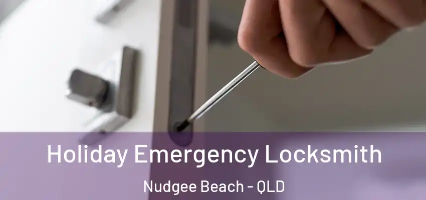  Holiday Emergency Locksmith Nudgee Beach - QLD