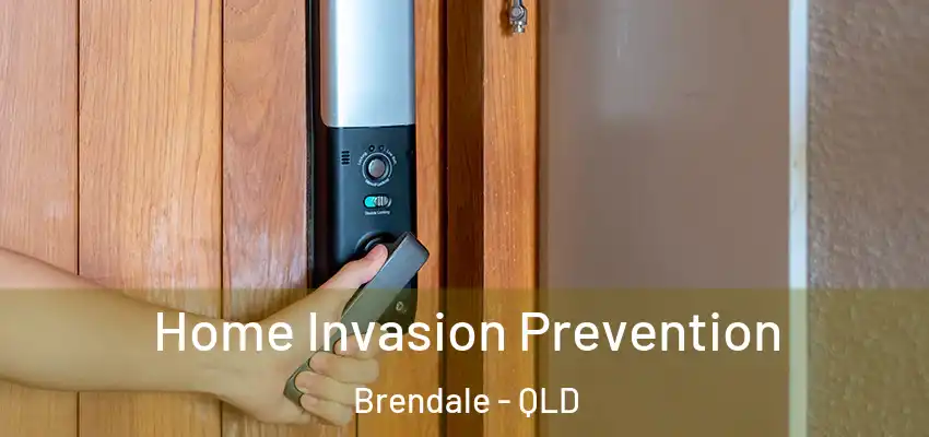 Home Invasion Prevention Brendale - QLD