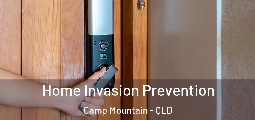  Home Invasion Prevention Camp Mountain - QLD