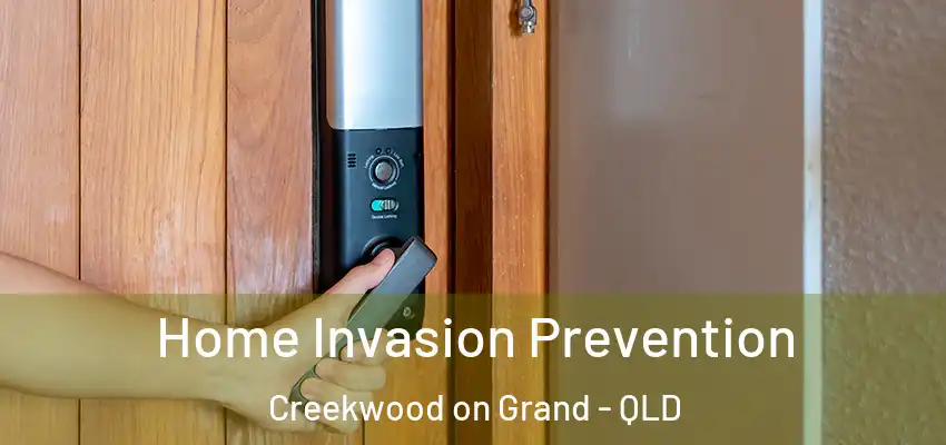  Home Invasion Prevention Creekwood on Grand - QLD