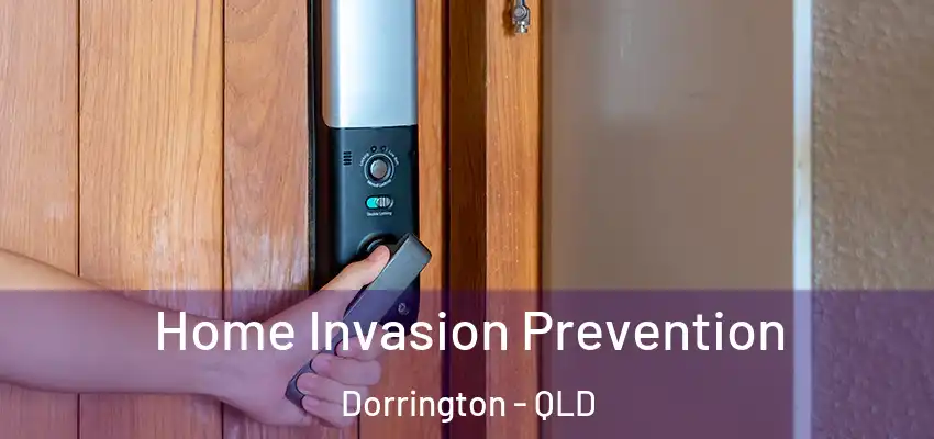 Home Invasion Prevention Dorrington - QLD