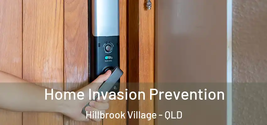  Home Invasion Prevention Hillbrook Village - QLD