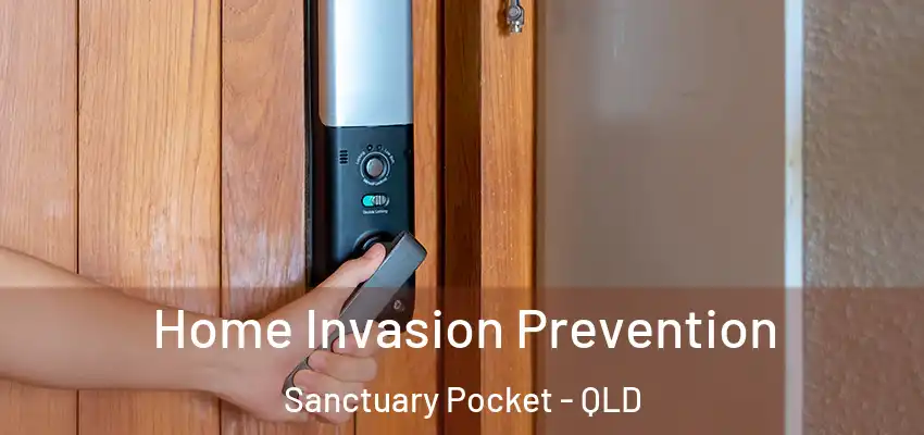  Home Invasion Prevention Sanctuary Pocket - QLD
