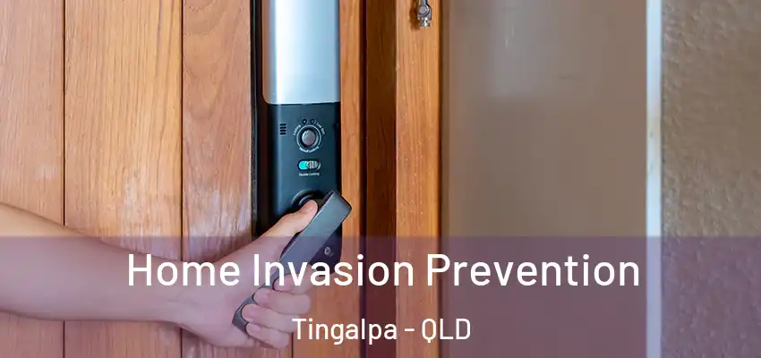 Home Invasion Prevention Tingalpa - QLD