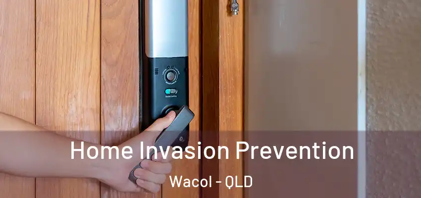  Home Invasion Prevention Wacol - QLD