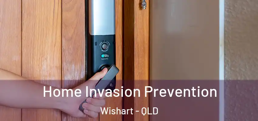  Home Invasion Prevention Wishart - QLD