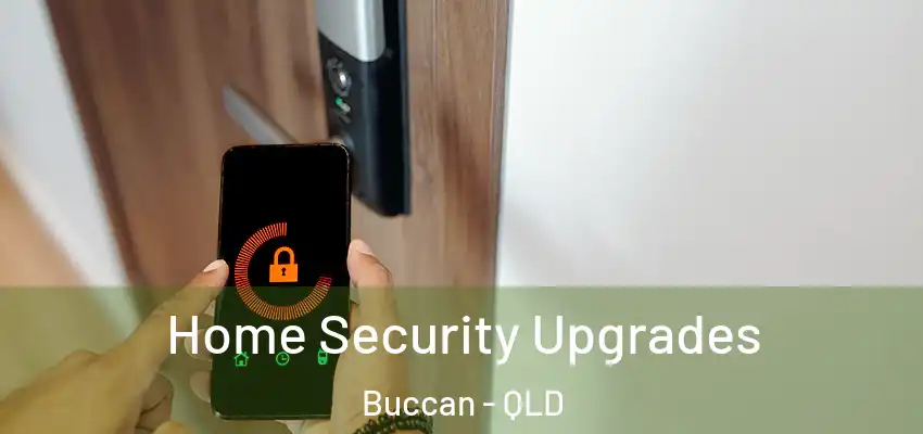 Home Security Upgrades Buccan - QLD
