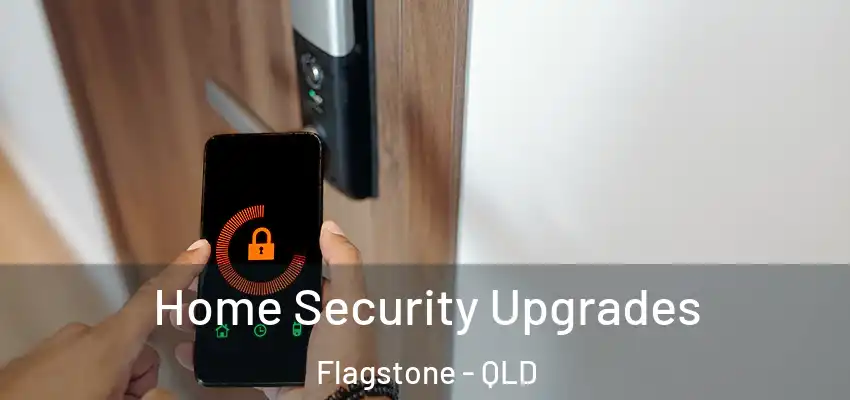 Home Security Upgrades Flagstone - QLD