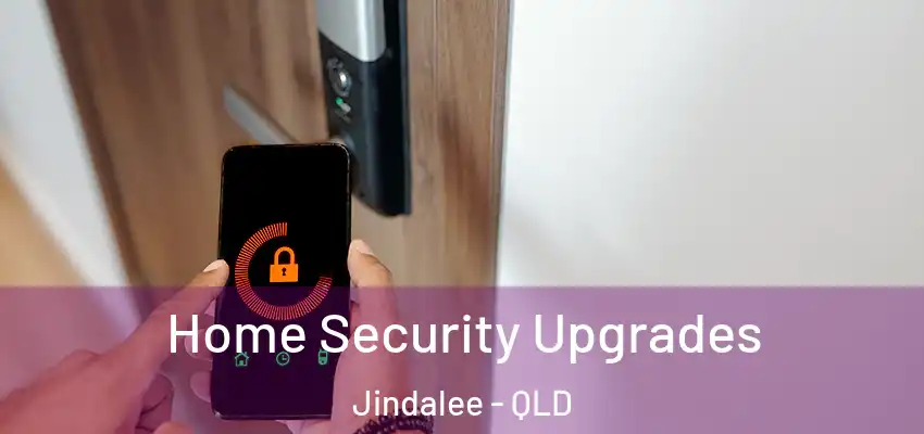  Home Security Upgrades Jindalee - QLD
