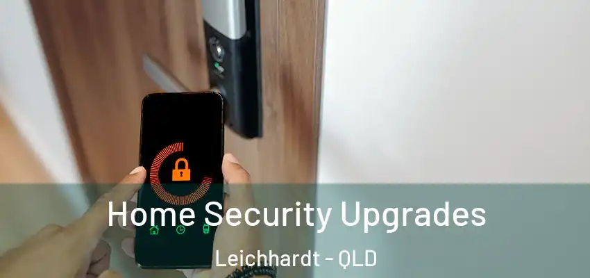  Home Security Upgrades Leichhardt - QLD