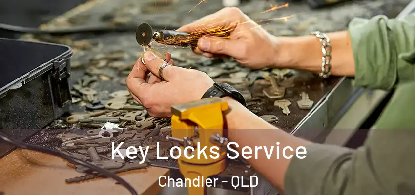 Key Locks Service Chandler - QLD