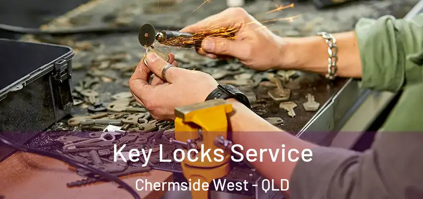 Key Locks Service Chermside West - QLD