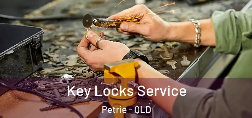  Key Locks Service Petrie - QLD