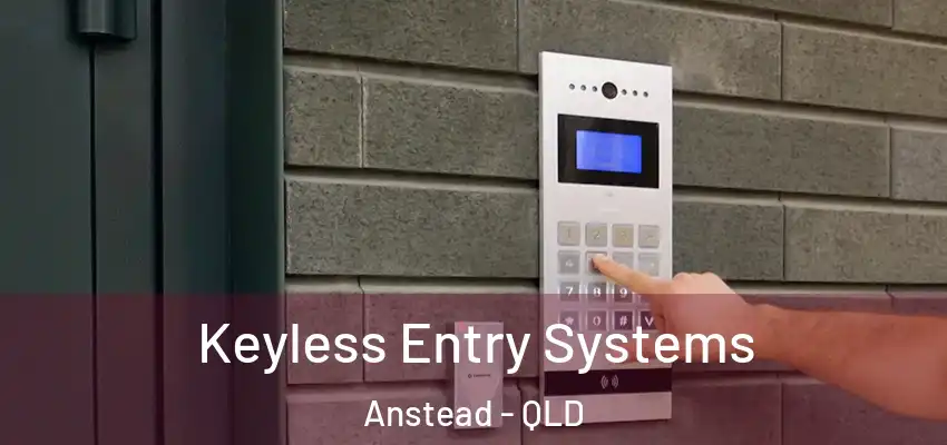 Keyless Entry Systems Anstead - QLD