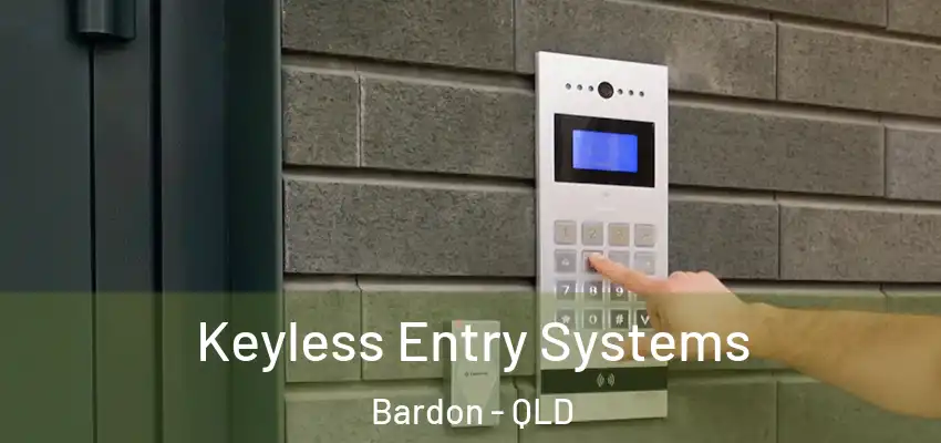 Keyless Entry Systems Bardon - QLD