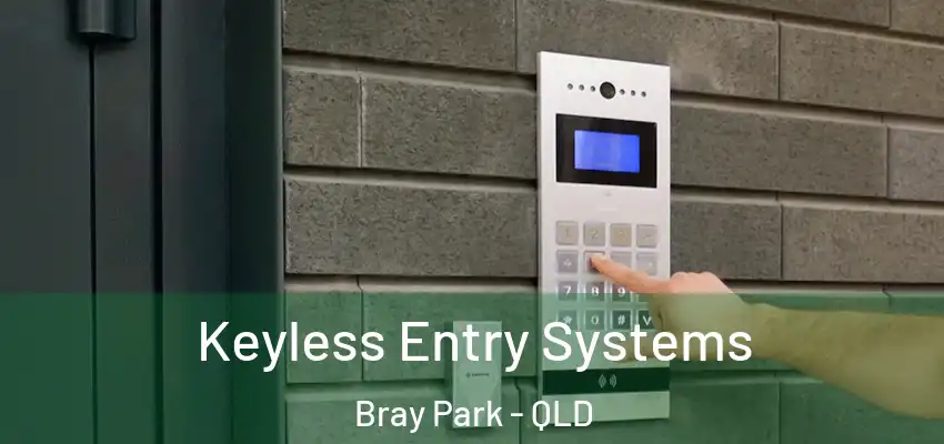Keyless Entry Systems Bray Park - QLD