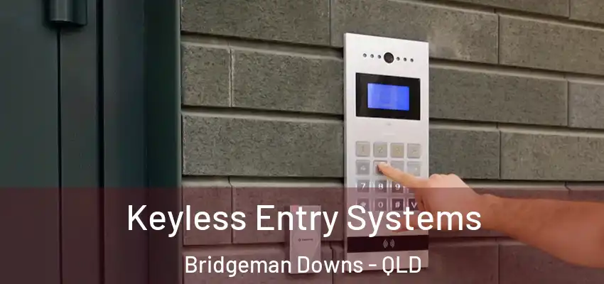 Keyless Entry Systems Bridgeman Downs - QLD