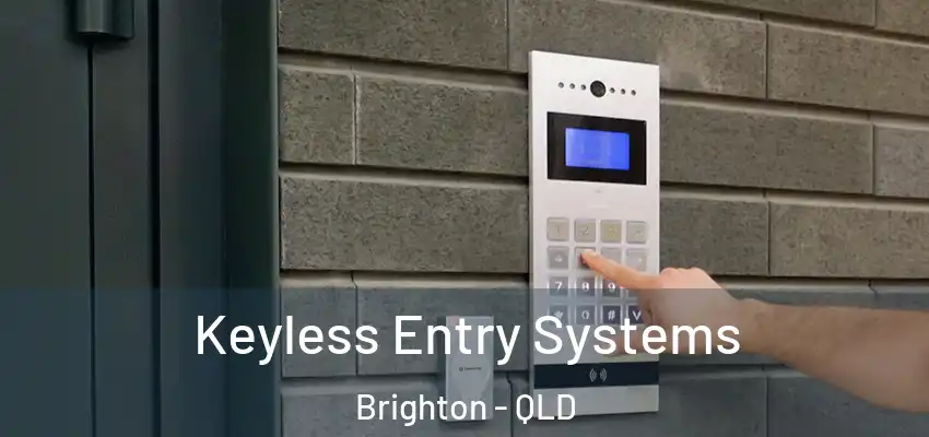  Keyless Entry Systems Brighton - QLD