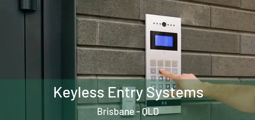  Keyless Entry Systems Brisbane - QLD