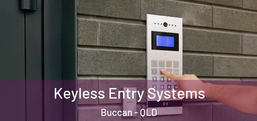 Keyless Entry Systems Buccan - QLD