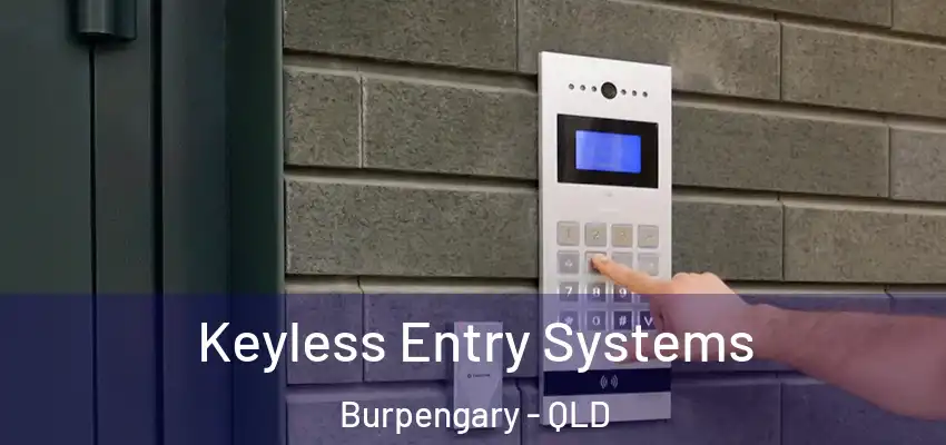 Keyless Entry Systems Burpengary - QLD