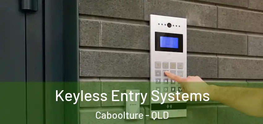  Keyless Entry Systems Caboolture - QLD