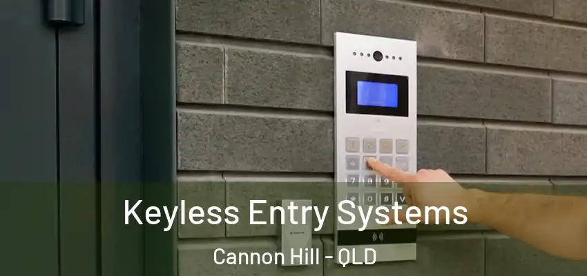  Keyless Entry Systems Cannon Hill - QLD