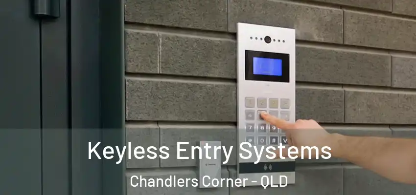 Keyless Entry Systems Chandlers Corner - QLD