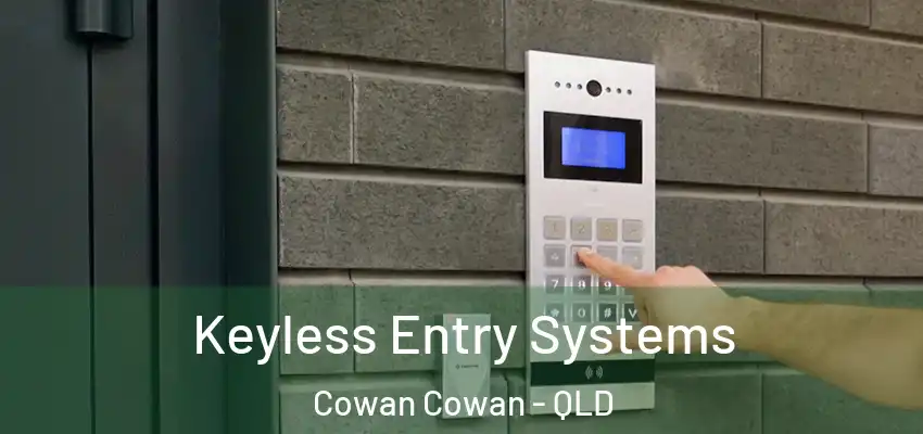 Keyless Entry Systems Cowan Cowan - QLD