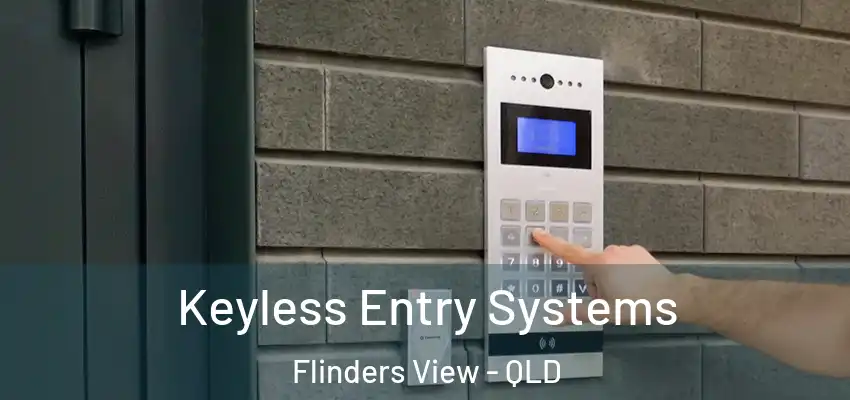 Keyless Entry Systems Flinders View - QLD