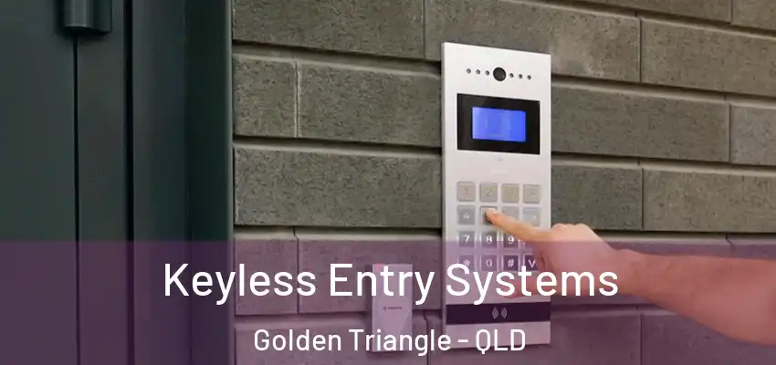 Keyless Entry Systems Golden Triangle - QLD