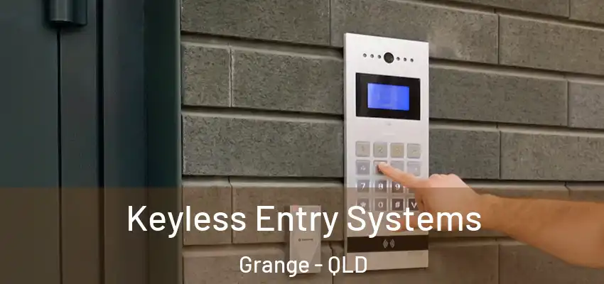 Keyless Entry Systems Grange - QLD