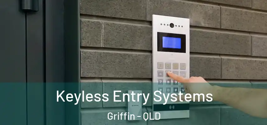 Keyless Entry Systems Griffin - QLD